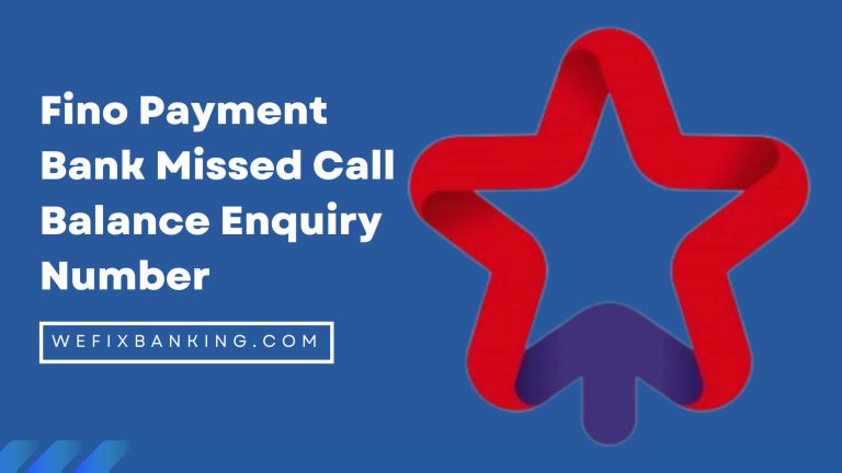 Fino Payment Bank Missed Call Balance Enquiry Number