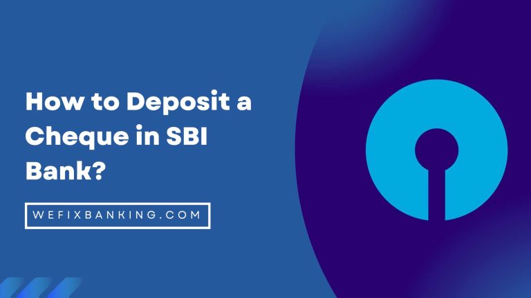 How to Deposit a Cheque in SBI Bank